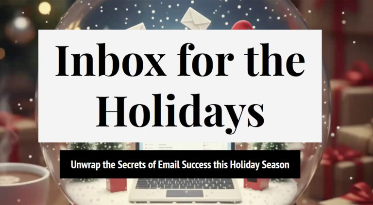 Inbox for the Holidays: Proven Email Deliverability Tips