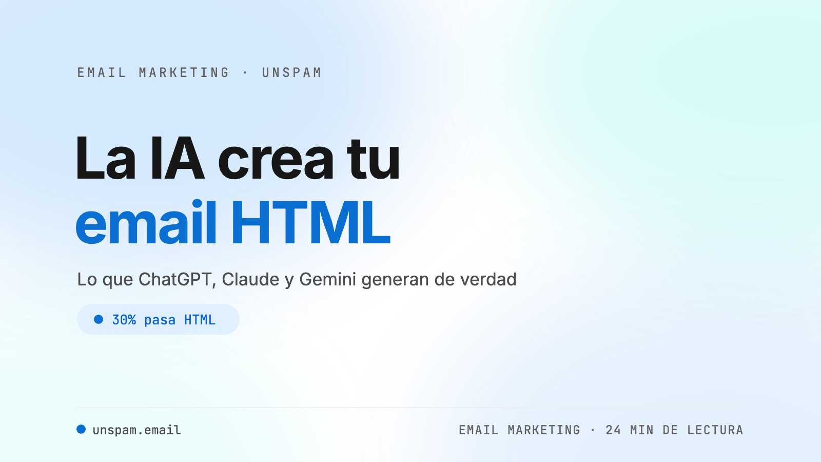 IA para crear emails en HTML: qué producen realmente ChatGPT, Claude y Gemini