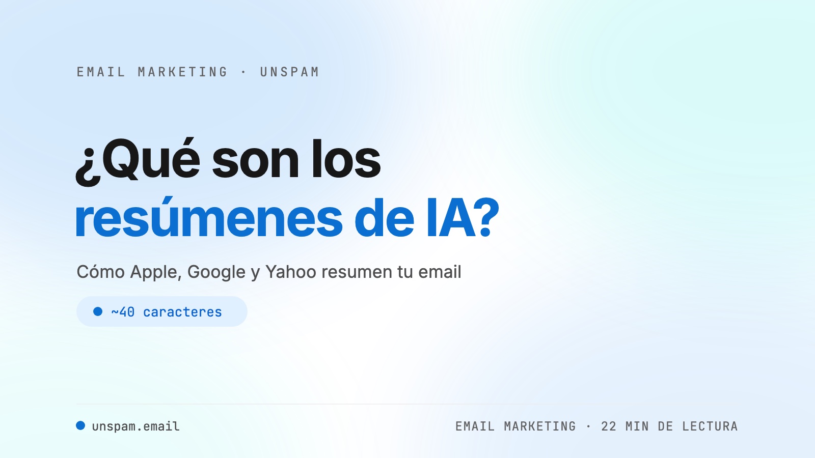 ¿Qué son los resúmenes con IA y cómo transforman el email marketing y el diseño?