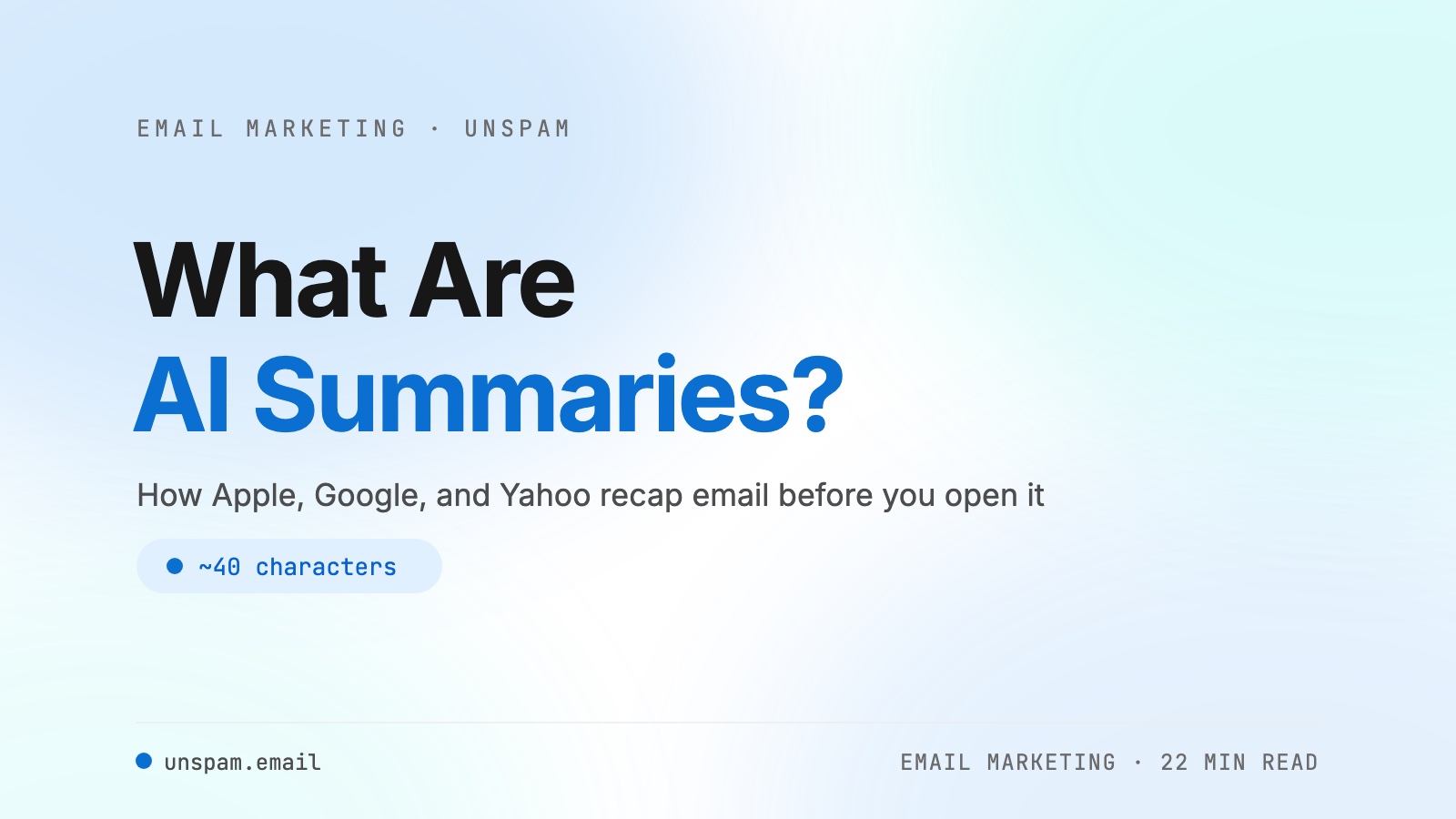 What Are AI Summaries, and How Do They Transform Email Marketing and Design?