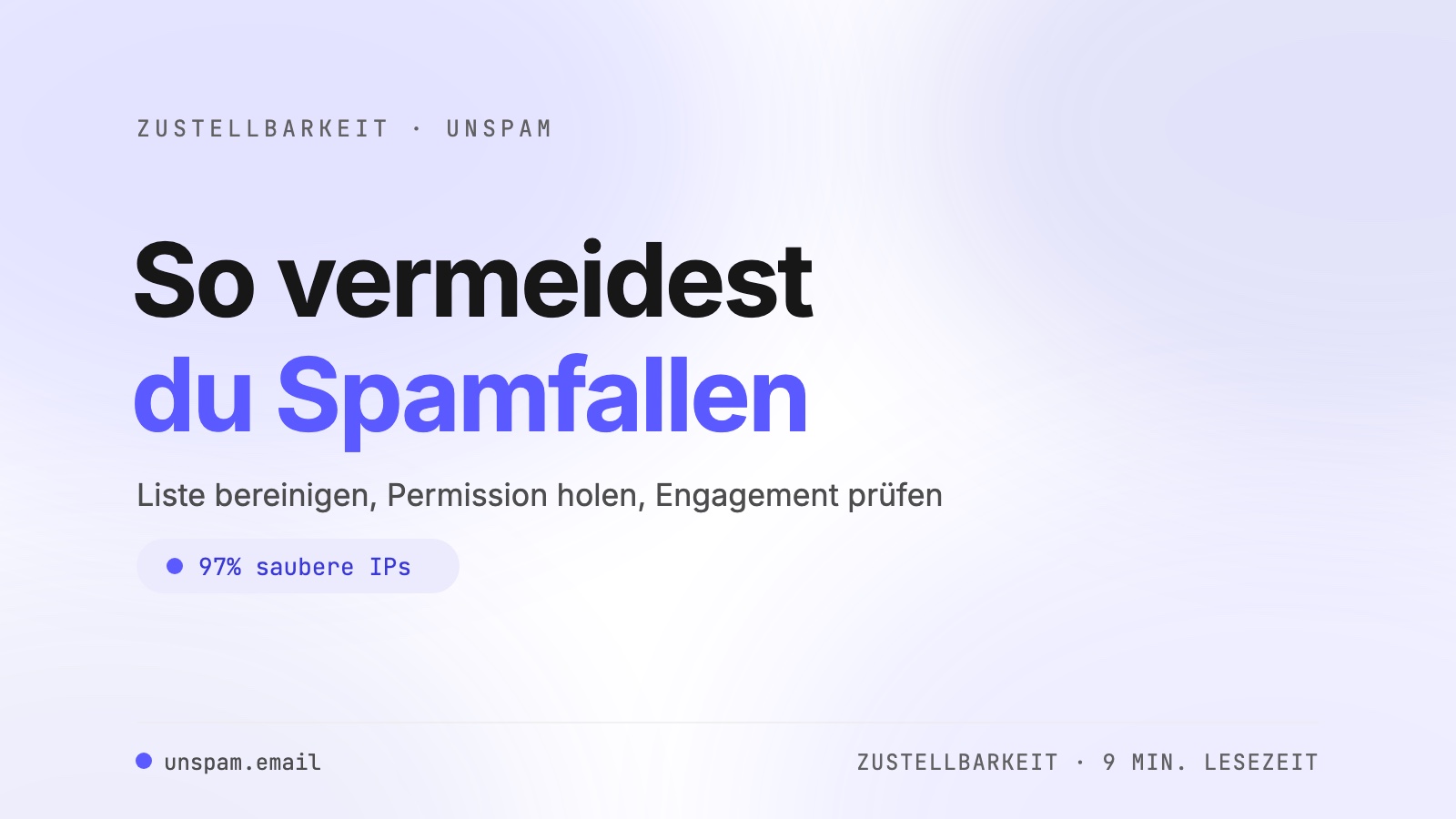 So vermeidest du Spamfallen und Blacklists