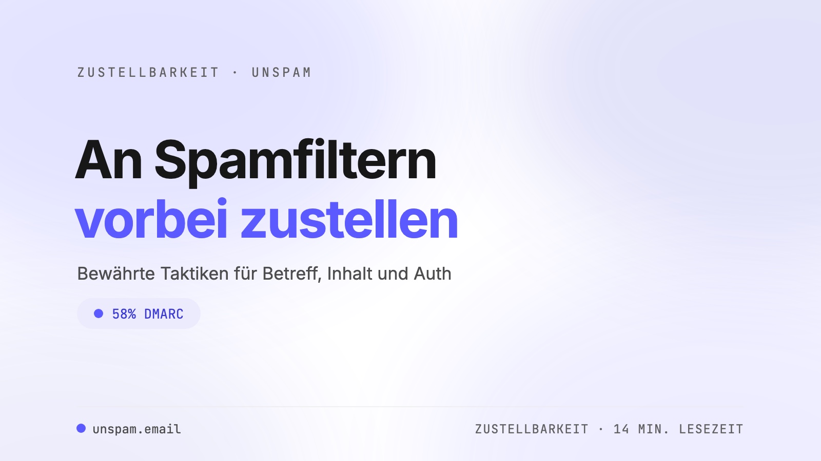 An Spamfiltern vorbei: so verbesserst du deine Zustellbarkeit