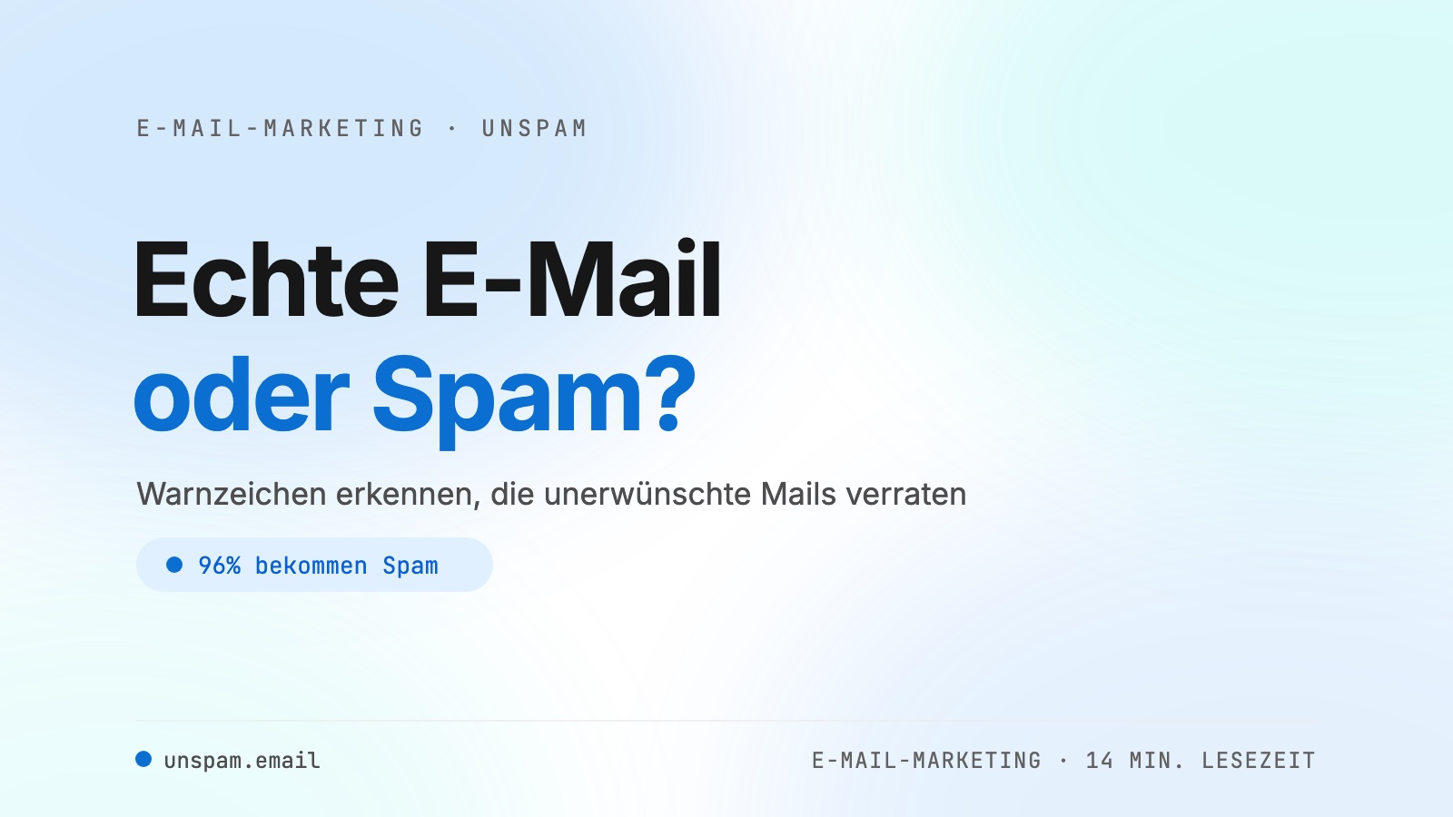 Spam erkennen: legitime E-Mails von Spam unterscheiden