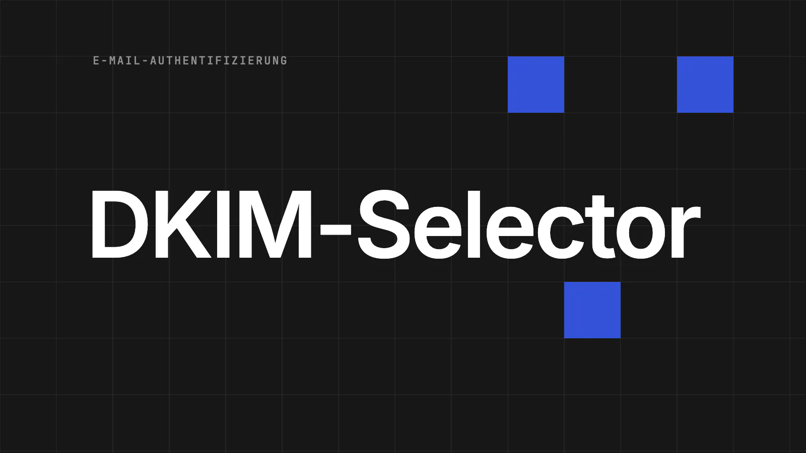 Was ist ein DKIM-Eintrag? Einrichtung und DKIM-Check [2026]