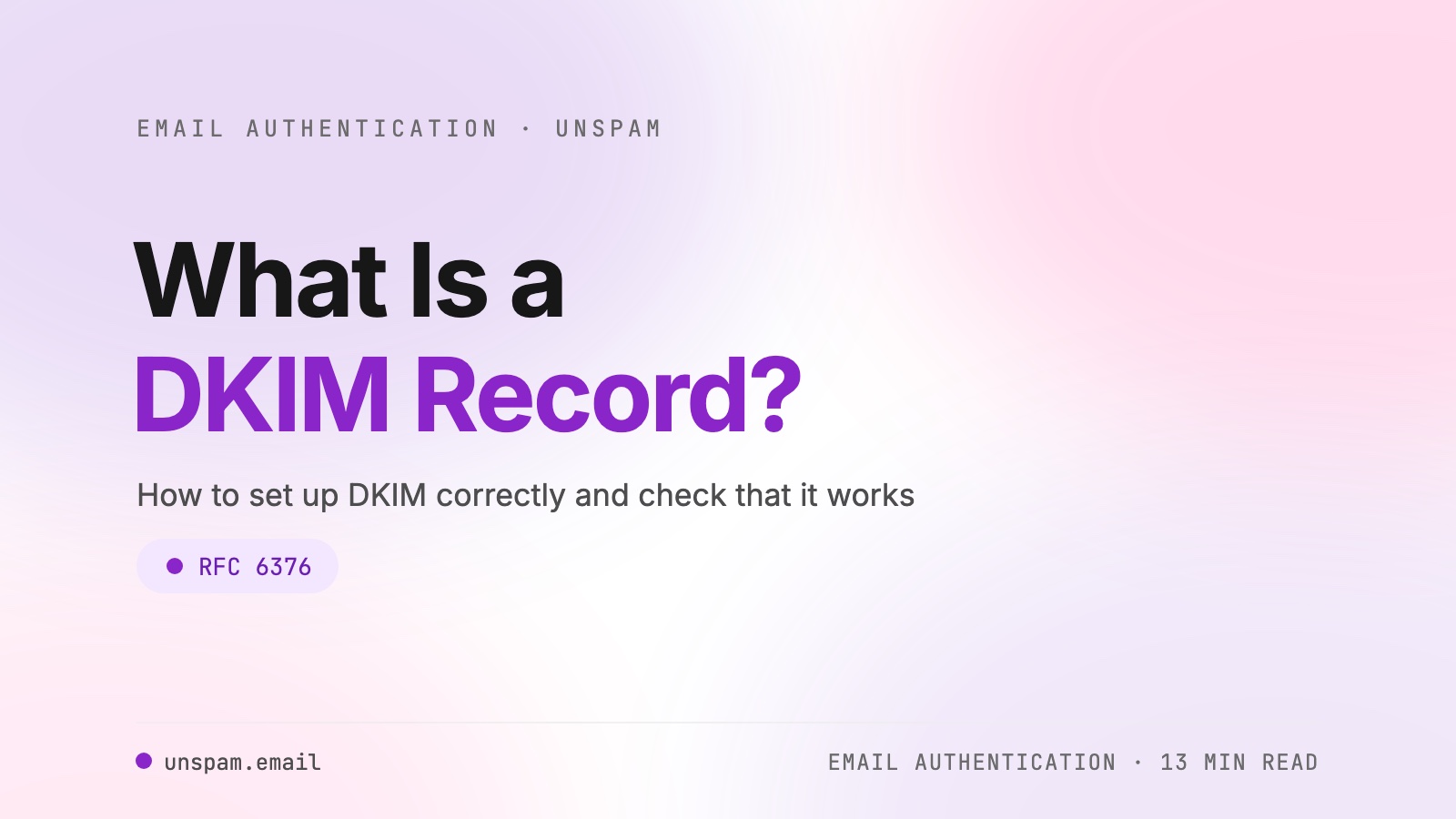 What Is a DKIM Record? How to Set It Up and Check It [2026]