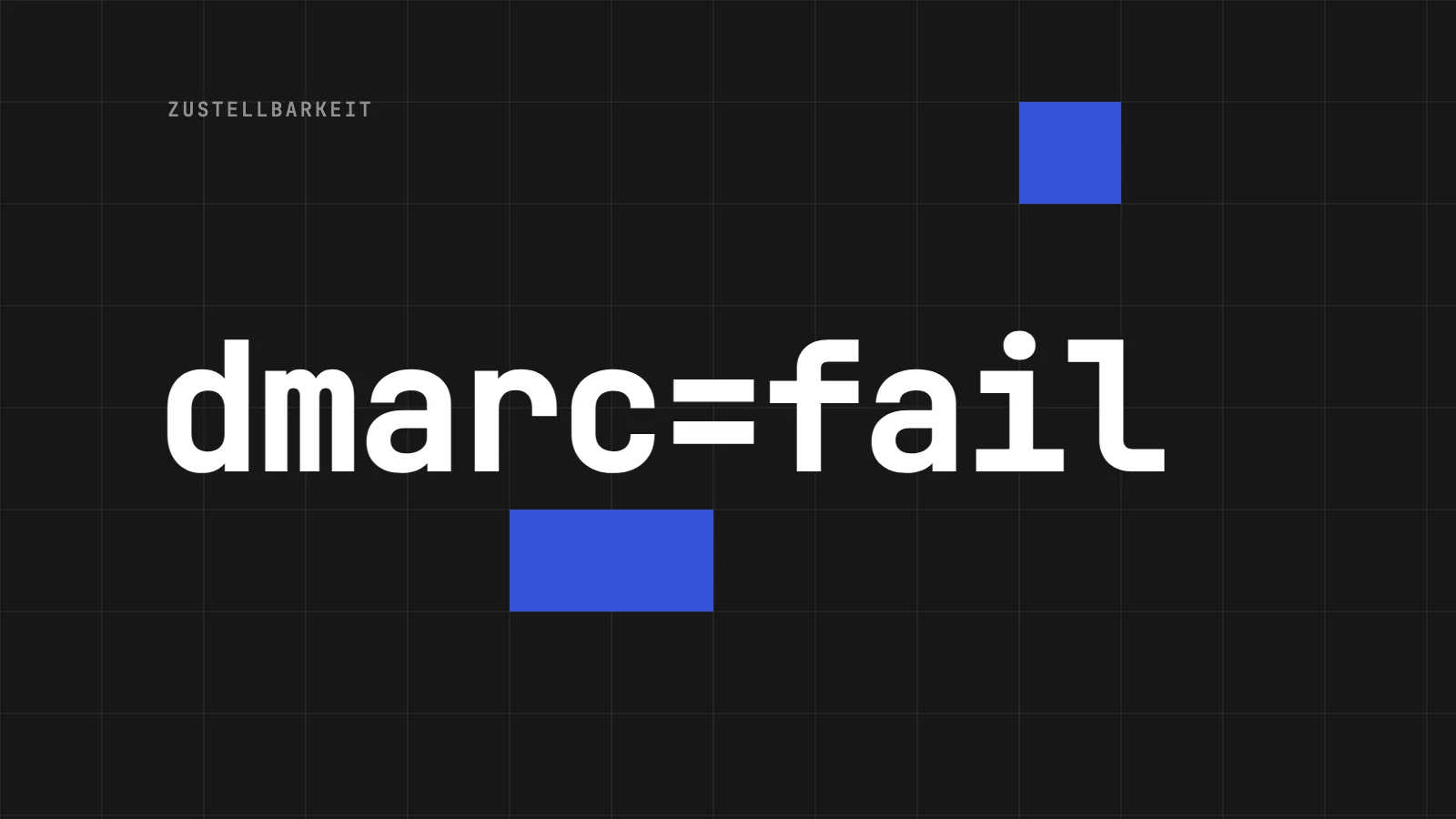 DMARC-Fail: Warum er auftritt und wie du ihn behebst