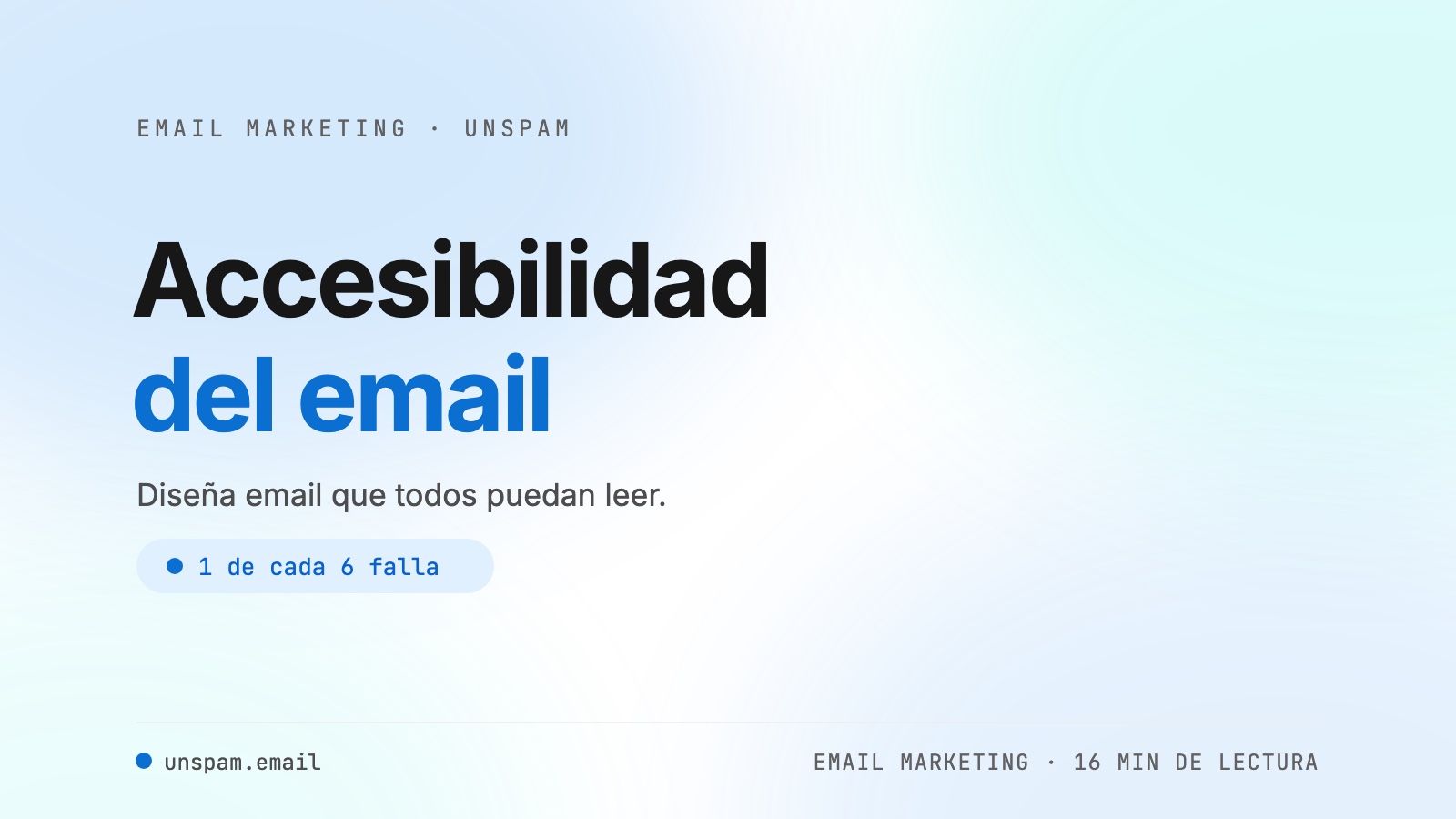 Accesibilidad del email en 2026: la guía respaldada por datos para crear emails accesibles
