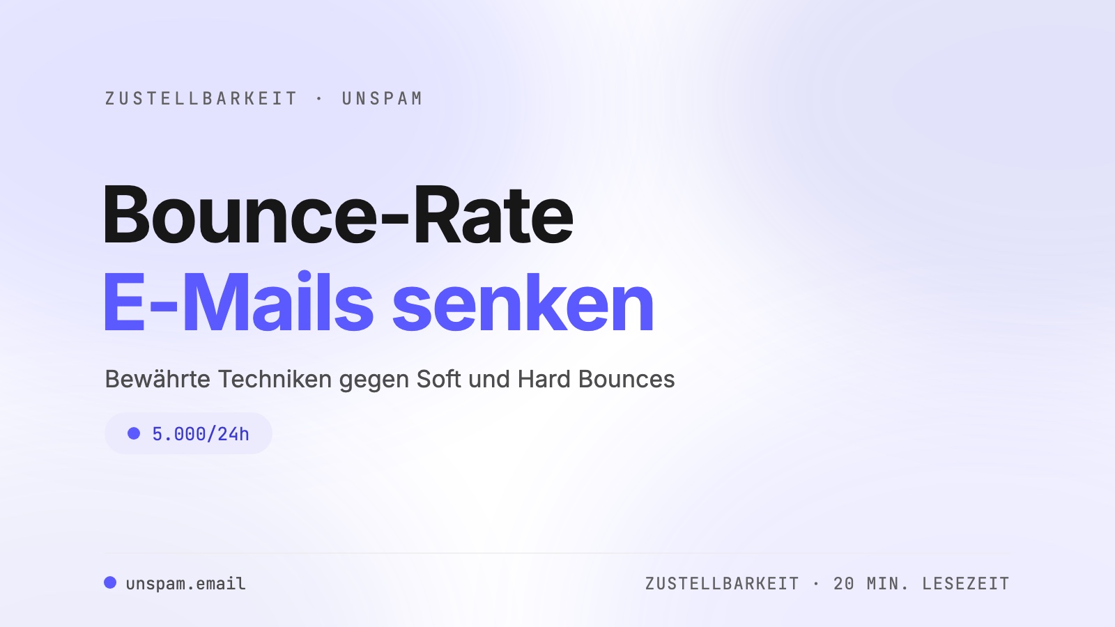 Bounce-Rate bei E-Mails senken: die wirksamsten Techniken