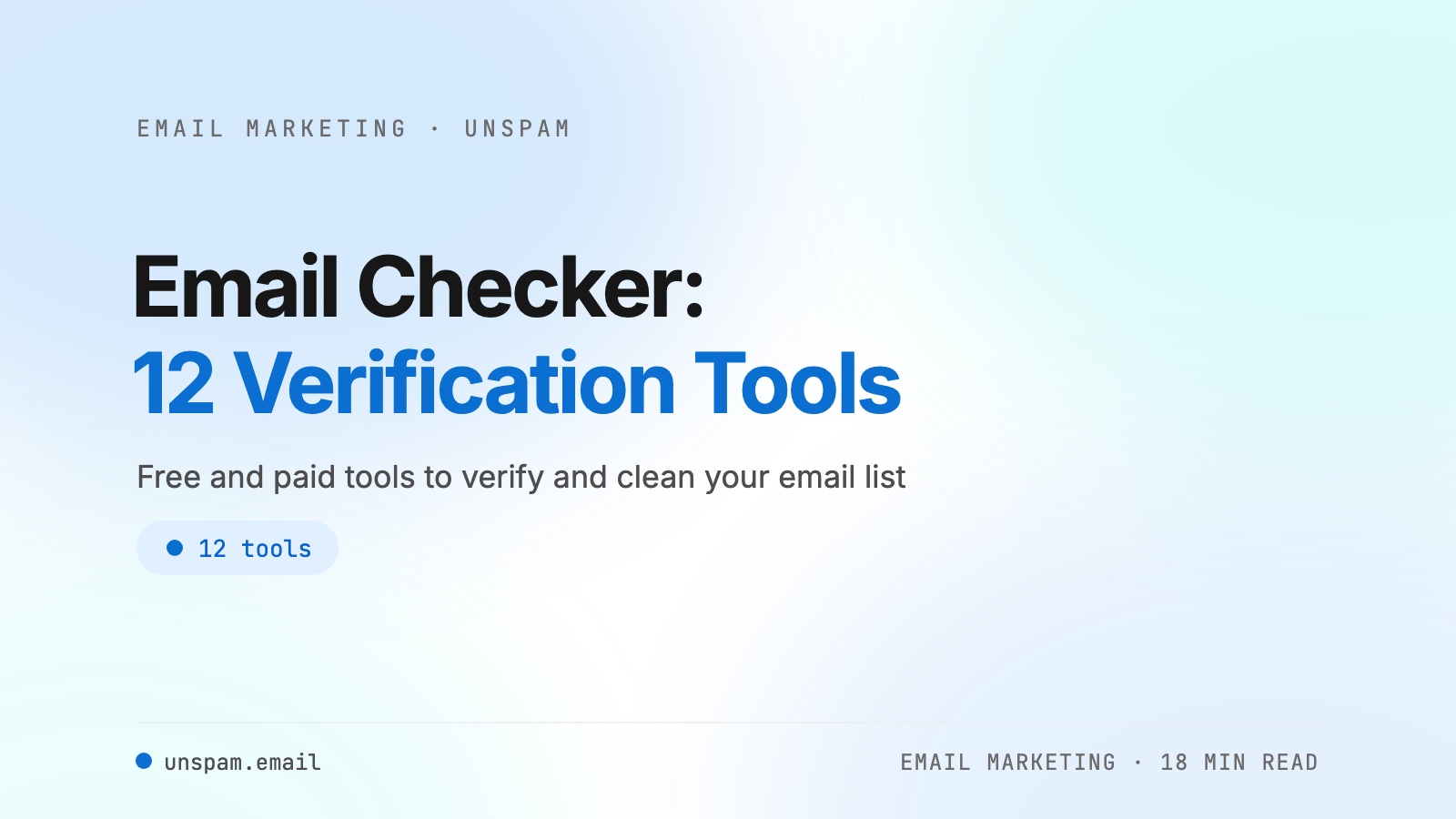 Email Checker: 12 Best Free and Paid Verification Tools [2026]