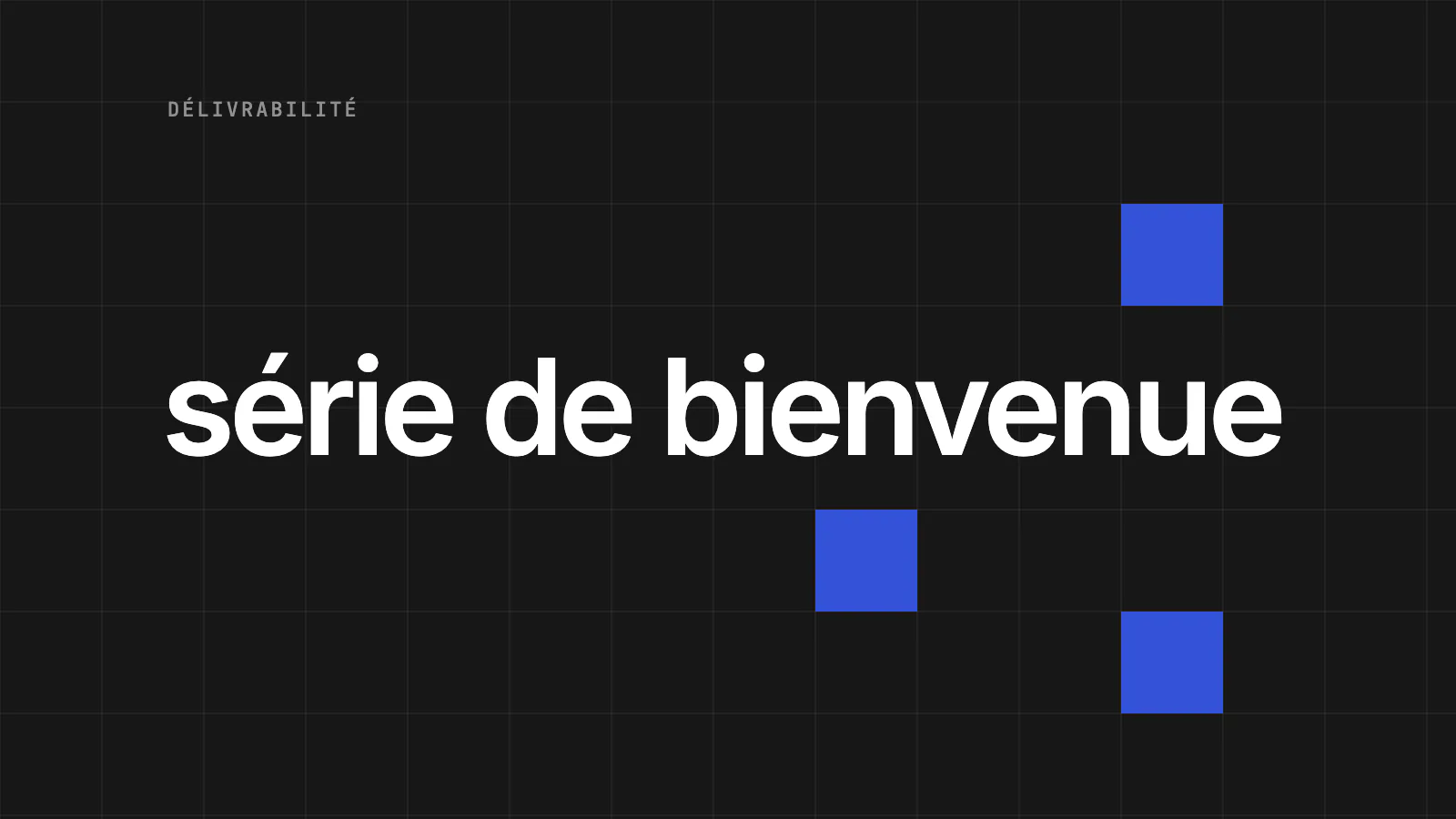 Qu’est-ce que la délivrabilité e-mail ? 10 bonnes pratiques 2025