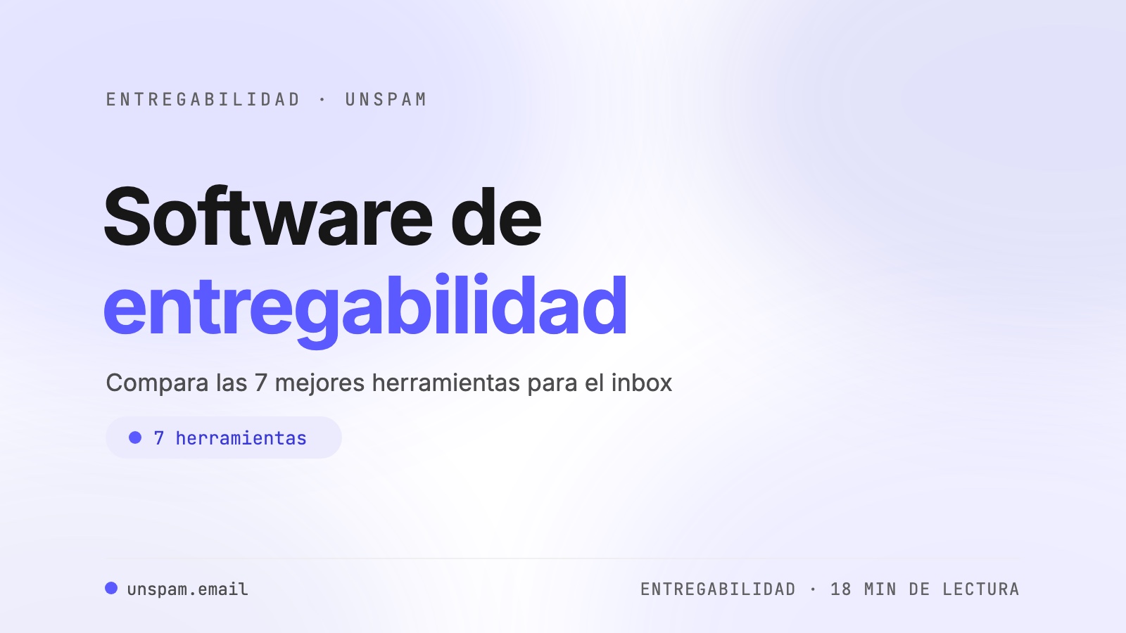 Software de entregabilidad del correo: las 7 mejores herramientas en 2026