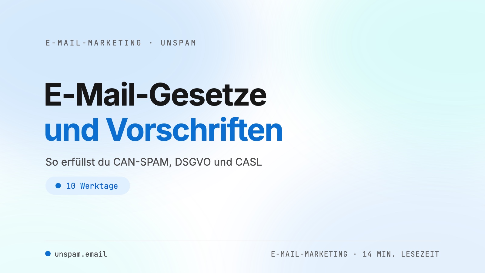 E-Mail-Gesetze und Vorschriften 2026: CAN-SPAM, DSGVO, Compliance