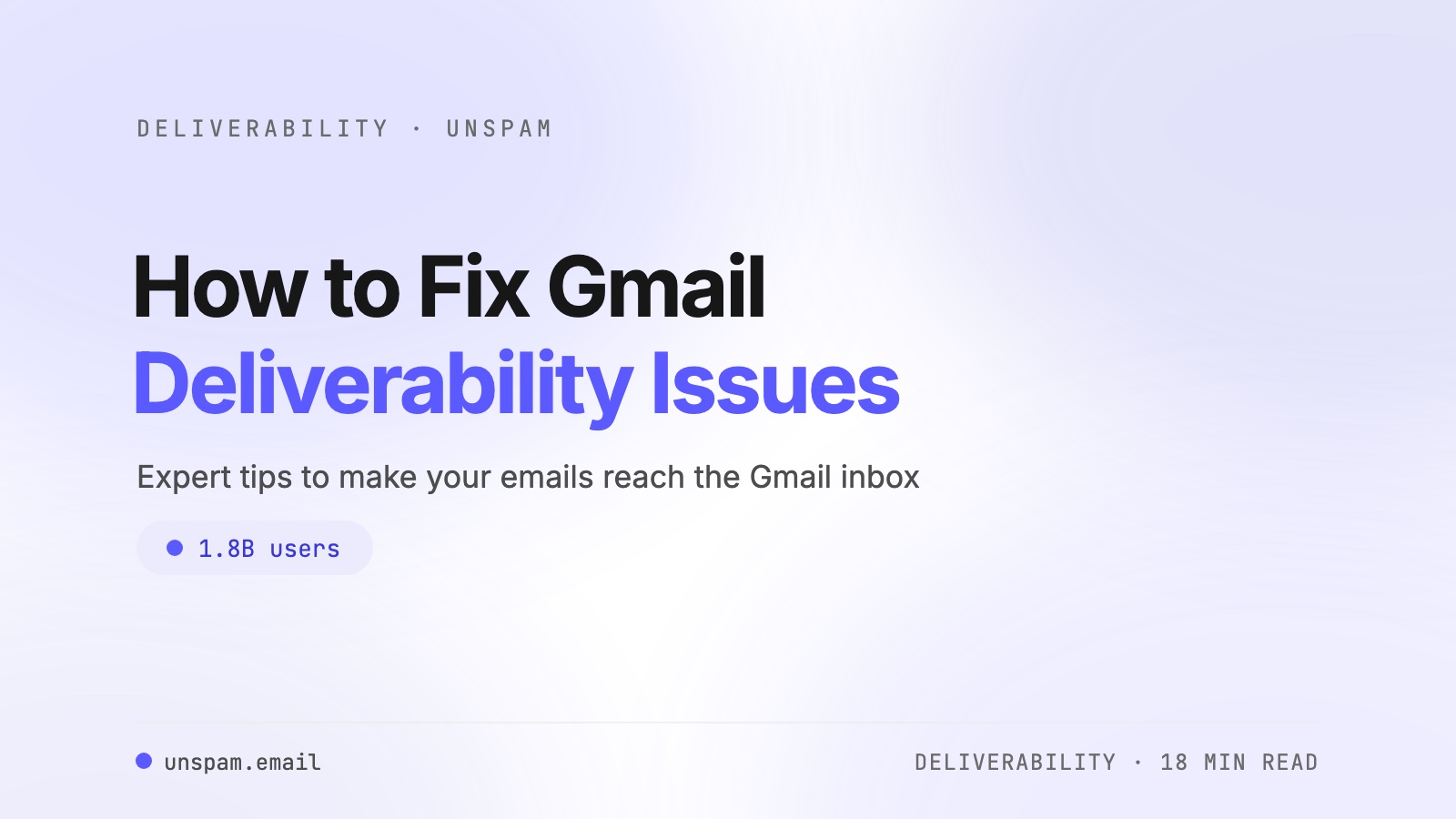 How to Fix Gmail Deliverability Issues [Full Guide]