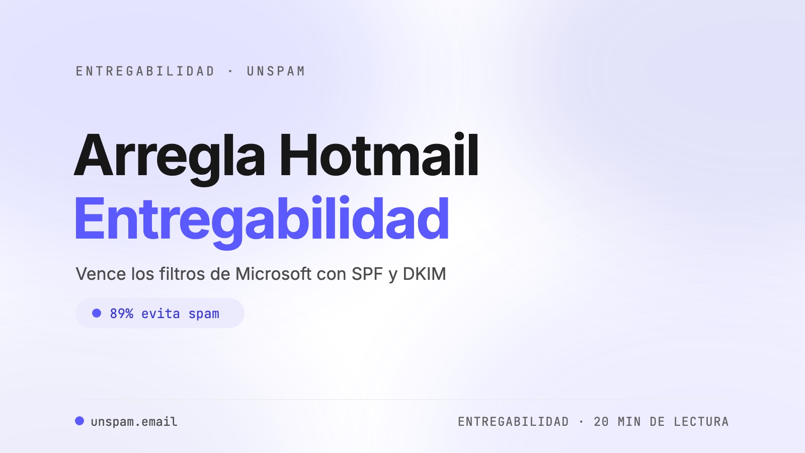 Cómo solucionar los problemas de entregabilidad en Hotmail en 2025