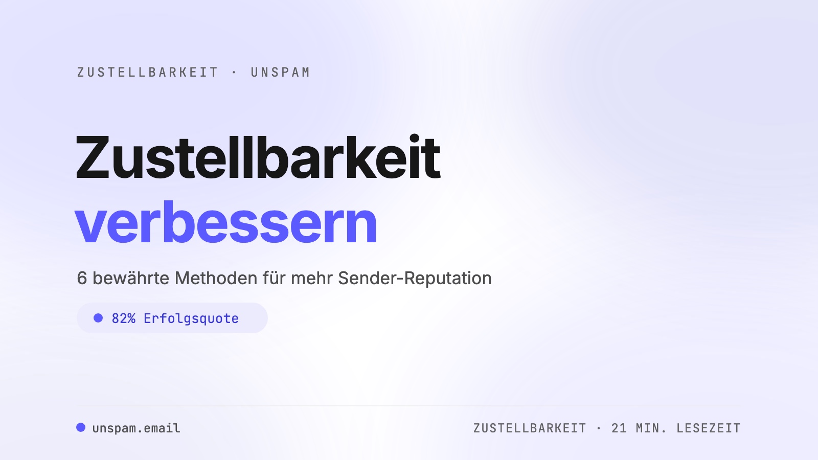 E-Mail-Zustellbarkeit verbessern: 6 bewährte Methoden [2026]