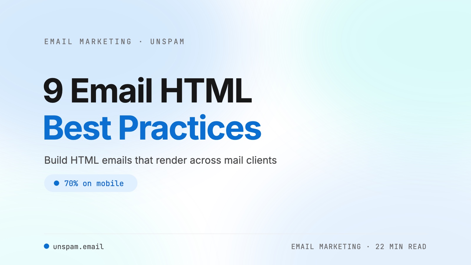 9 Email HTML Best Practices