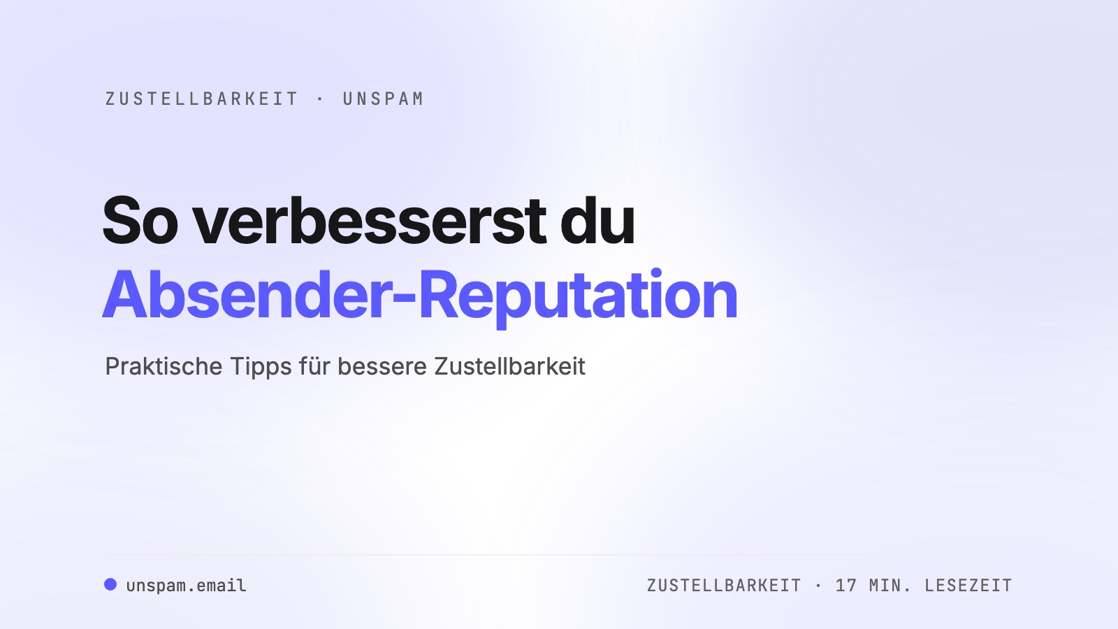 Absender-Reputation verbessern: für bessere Zustellbarkeit