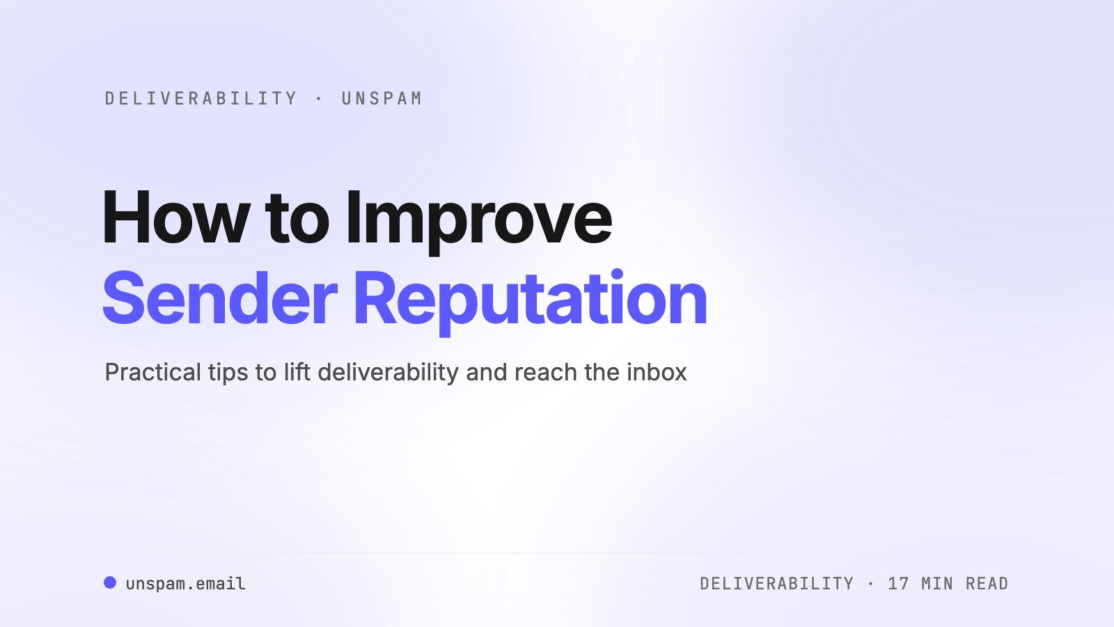 How to Improve Sender Reputation for Better Deliverability