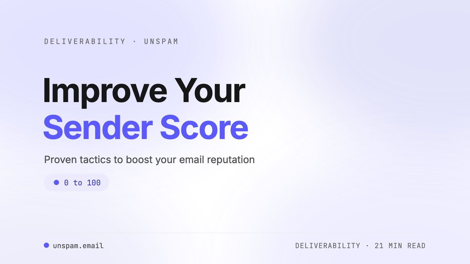 Improve Your Sender Score: Proven Tactics to Increase Email Reputation