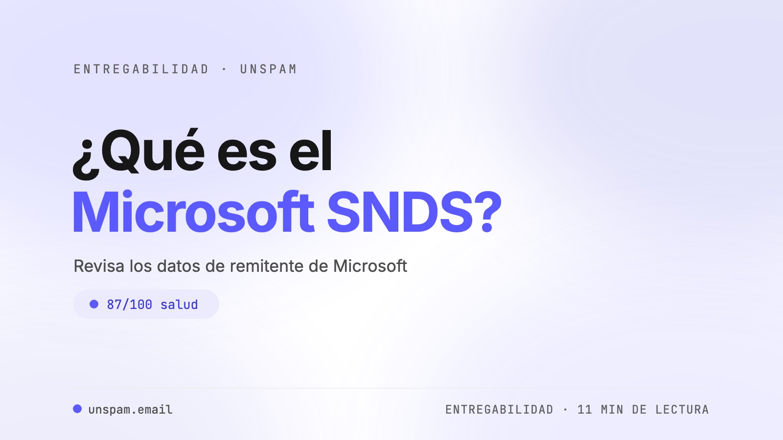 Qué es Microsoft Smart Network Data Services (SNDS) y cómo comprobarlo