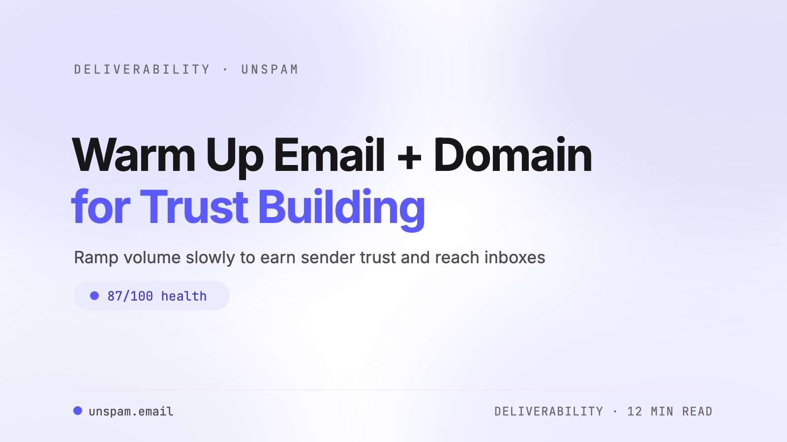 How to Warm-Up Your Email and Domain for Trust Building